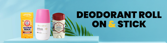 Deodorant Roll on & Stick